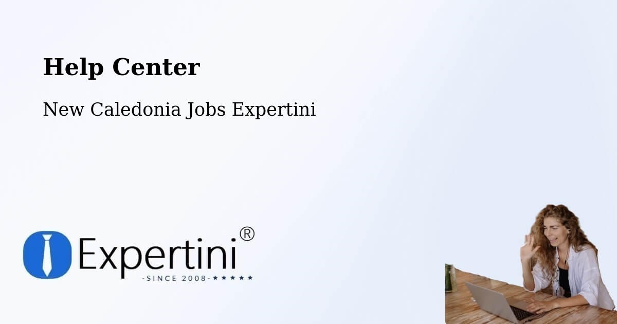 Help Center – La Rhumerie - New Caledonia Jobs Expertini